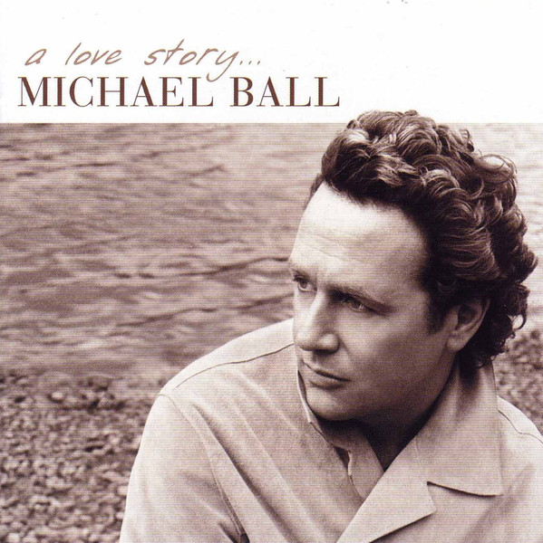 Michael Ball: Love Story a (1 CD)