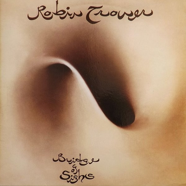 Robin Trower Bridge Of Sighs (LP)