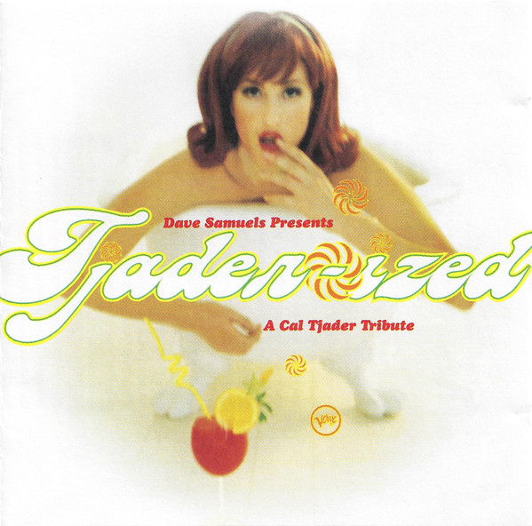 

Dave Samuels: Tjaderized: A Cal Tjader Tribute (1 CD)