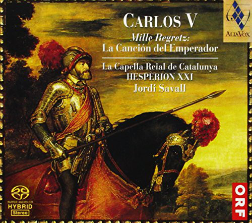 

Carlos V. Mille Regretz : La Cancion del Emperador (1 SACD)