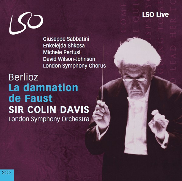

Berlioz La damnation de Faust Giuseppe Sabbatini London Symphony Chorus(2CD)