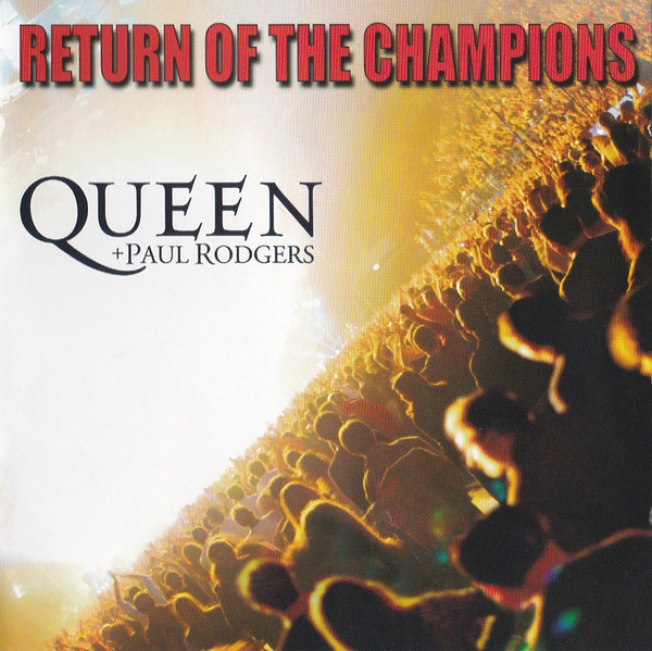 

Queen + Paul Rodgers – Return Of The Champions (2 CD)