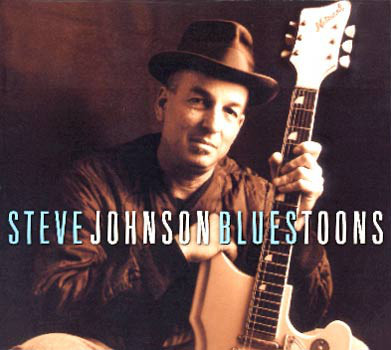 Steve Johnson: Bluestoons (1 CD)