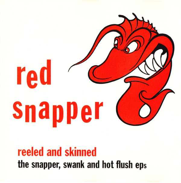 

RED SNAPPER - Reeled And Skinned (1 CD)