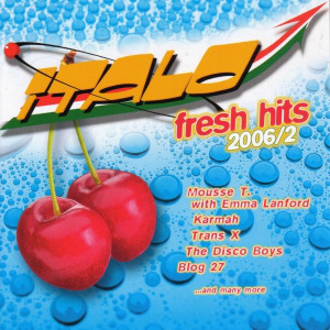 Italo Fresh Hits 2006 / 2 (2 CD)