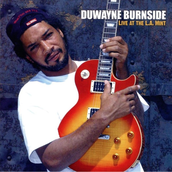 BURNSIDE, DUWAYNE - Live At The L.A.Mint (1 CD)