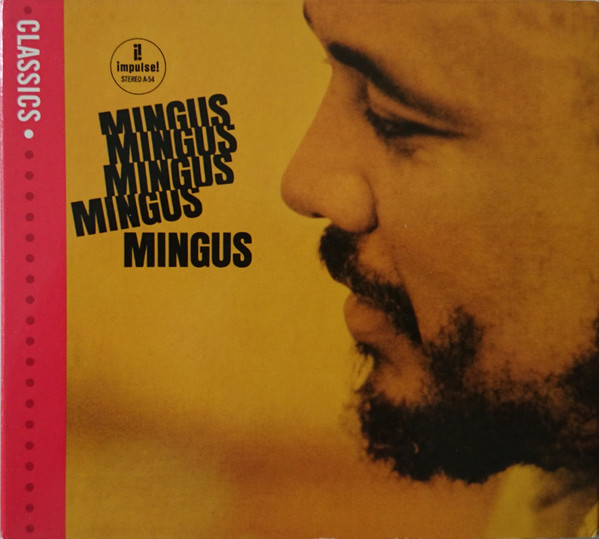 

Charles Mingus: Mingus, Mingus, Mingus, Mingus, Mingus (1 CD)