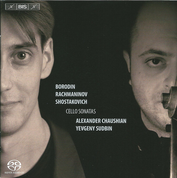 S.Rachmaninov : Cello Sonata/A.Borodin: Cello Sonata/D.Shostakovich: Cello Sonata (1 SACD)