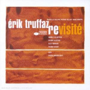 TRUFFAZ, ERIK - Revisite (1 CD)