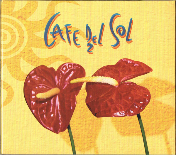 

Cafe Del Sol 2 (1 CD)