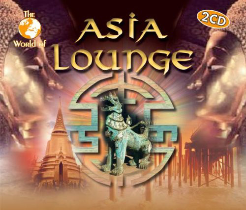 World of Asia Lounge (1 CD)