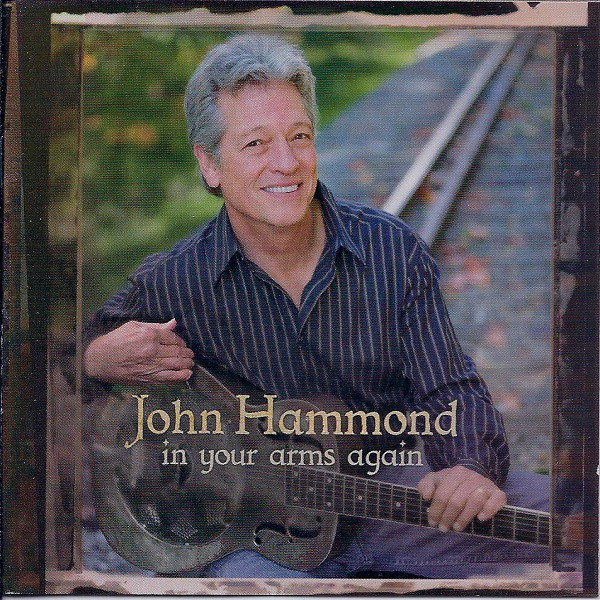 

John Hammond: In Your Arms Again (1 CD)