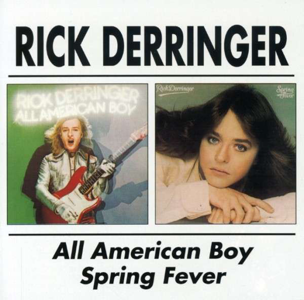 

Rick Derringer: All American Boy / Spring Fever (1 CD)