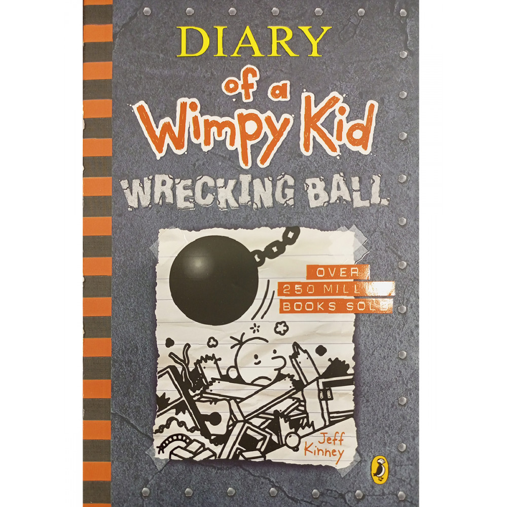 

Diary Of A Wimpy Kid. Wrecking Ball. Book 14, Diary Of A Wimpy Kid