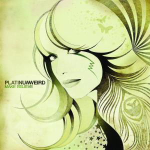 

Platinum Weird: Make Believe (1 CD)