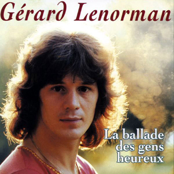 

Gerard Lenorman: Ballade Des Gens Heureux (1 CD)