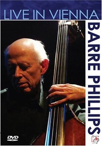 Barre Phillips: Live in Vienna - Barre Phillips