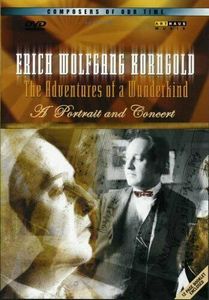 

E.W. Korngold: Erich Wolfgang Korngold: Composers of Our Time, 1 DVD