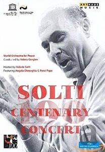 

SOLTI CENTENARY CONCERT (World Orchestra for Peace, Gergiev), 1 DVD