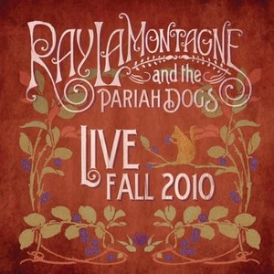 LaMontagne, Ray And The Pariah Dogs - Live - Fall 2010