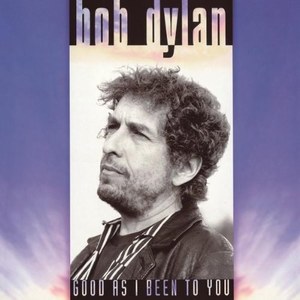 Bob Dylan - Good As I Been To You - Vinyl 180 gram