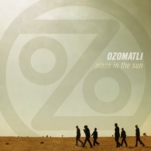 

Ozomatli: Place In The Sun, 1 LP