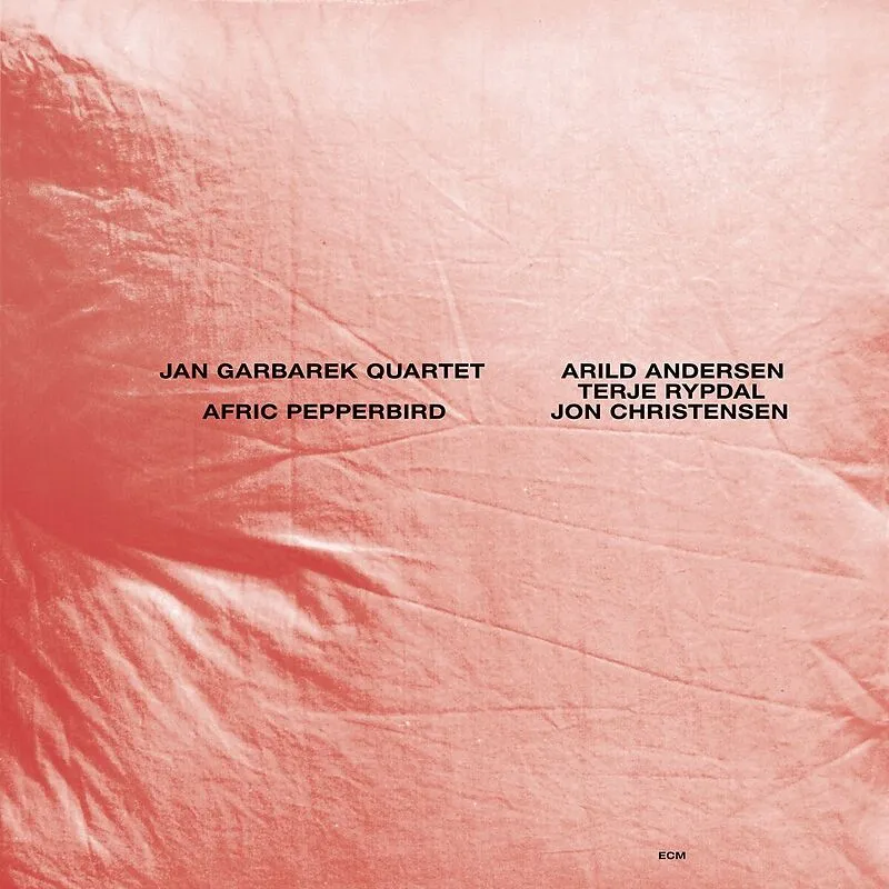 

Jan Garbarek Quartet Afric Pepperbird, Afric Pepperbird