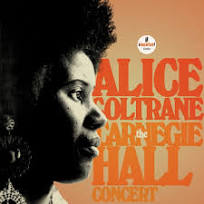 

Alice Coltrane The Carnegie Hall Concert, The Carnegie Hall Concert