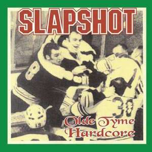 

Slapshot: Olde Tyme Hardcore (180g) (Limited Edition), 1 LP