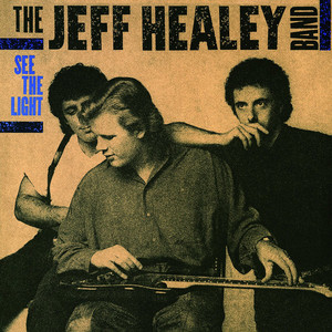 

Jeff Healey Band: See The Light 180 gm vinyl, 1 LP