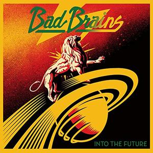 Bad Brains: Into The Future (Vinyl In Regenbogenfarben) Printed in USA