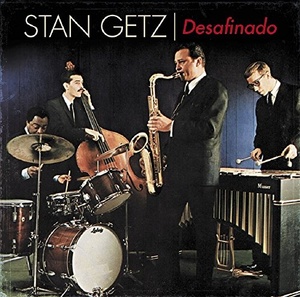 Stan Getz - Desafinado