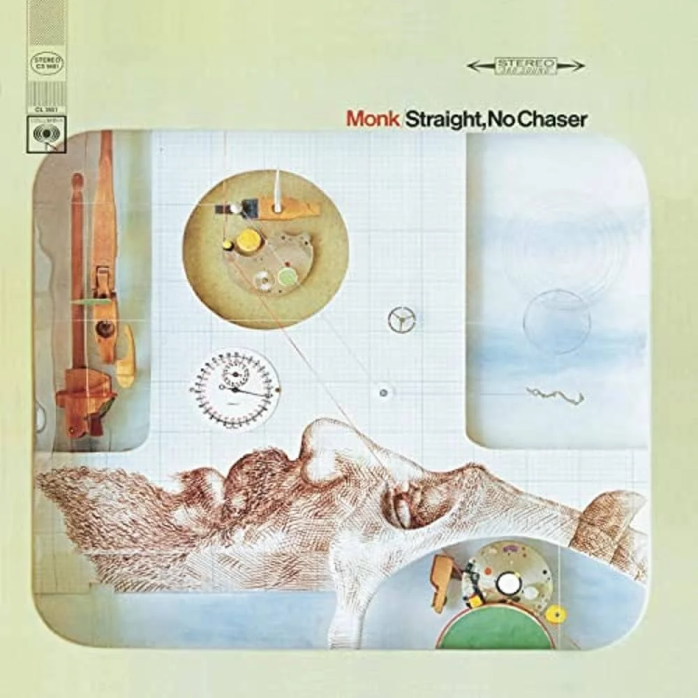 

Thelonious Monk Straight, No Chaser, Straight, No Chaser
