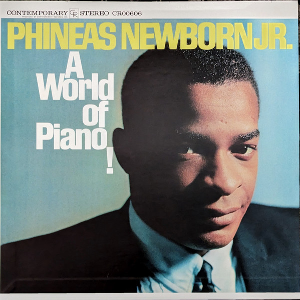 

Phineas & Newborn Jr. A World Of Piano!, A World Of Piano!