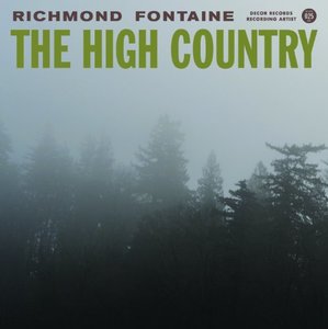 Richmond Fontaine: The High Country (180g) (Limited Edition)