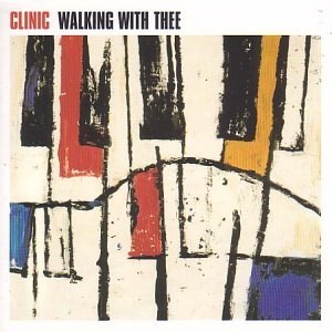 Clinic: Walking With Thee VINYL