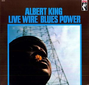 Albert King: Live Wire / Blues Power