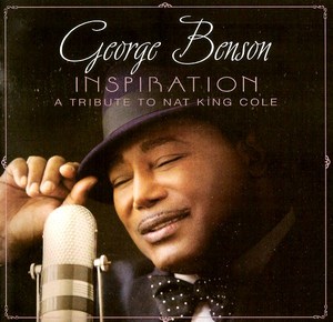 George Benson: Inspiration: A Tribute to Nat King Cole