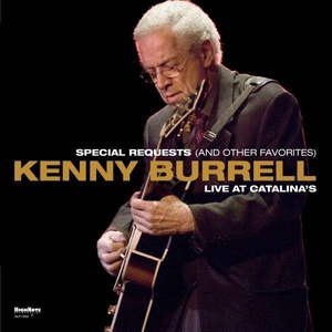 

Kenny Burrell ‎– Special Requests (And Other Favorites) Live At Catalina's, 1 LP