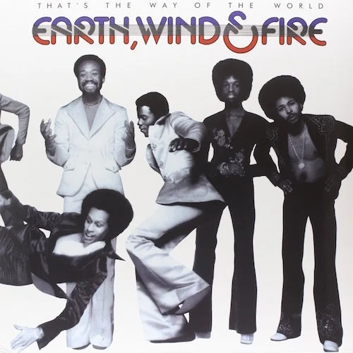 

Earth, Wind & Fire That's The Way Of The World, That's The Way Of The World