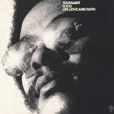 

Allen Toussaint Life, Love And Faith, Life, Love And Faith