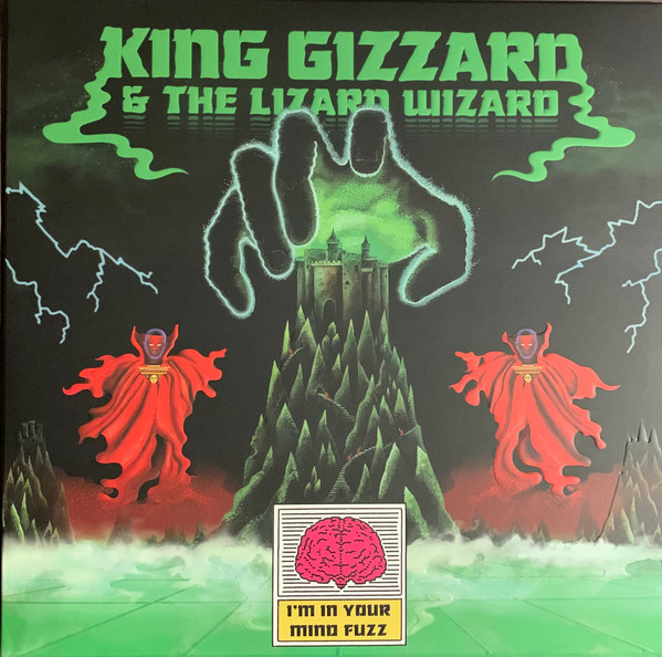 

King Gizzard & The Lizard Wizard I'm In Your Mind Fuzz, I'm In Your Mind Fuzz