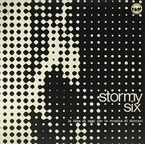 

Stormy Six Le Idee Di Oggi Per La Musica Di Domani, Le Idee Di Oggi Per La Musica Di Domani