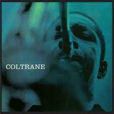 

JOHN COLTRANE COLTRANE, COLTRANE