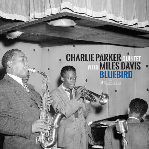 

Charlie Parker With Miles Davis Bluebird, Bluebird