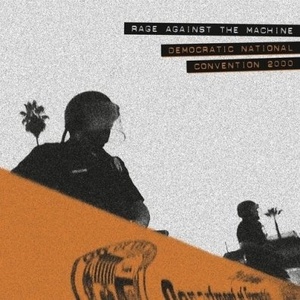 

Rage Against The Machine - Democratic National Convention 2000 (RSD2018), 1 LP