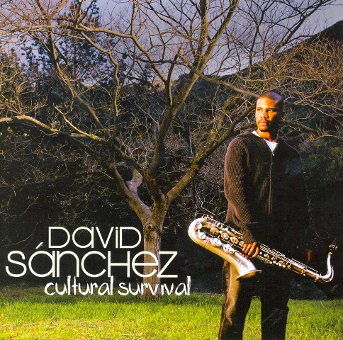 David Sanchez - Cultural Survival (1 CD)