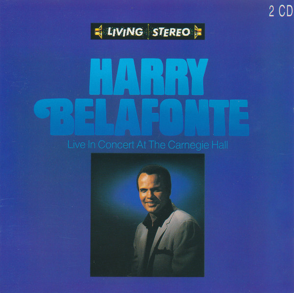 

Belafonte. Harry - Live In Concert At The Carnegie Hall (2 CD)