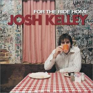 Josh Kelley: For The Ride Home (1 CD)