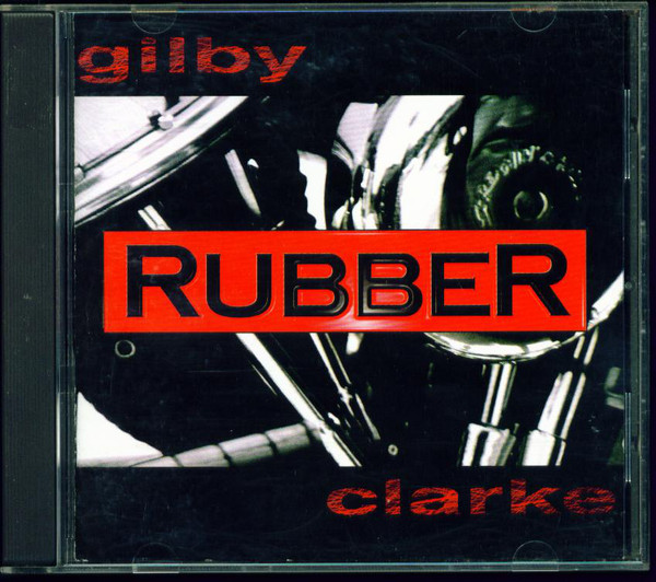 

Gilby Clarke – Rubber (1 CD)